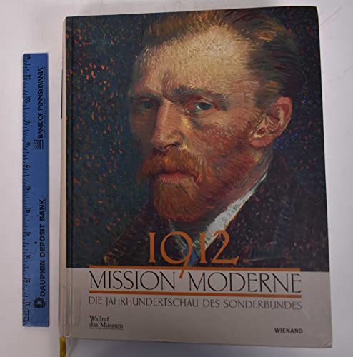 Stock image for 1912 Mission Moderne. Katalog zur Gedchtnis-Ausstellung in Kln. for sale by Klaus Kuhn Antiquariat Leseflgel