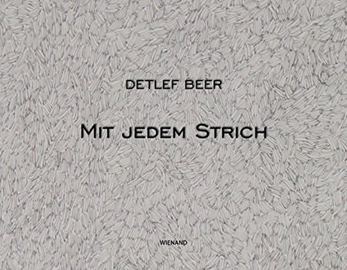 9783868321135: Detlef Beer. Mit jedem Strich