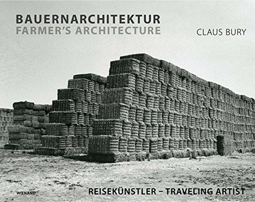 9783868321142: Claus Bury. Bauernarchitektur. Farmers Architecture