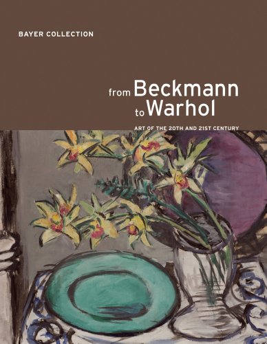 Imagen de archivo de From Beckmann to Warhol: Art of the 20th and 21 Centuries. The Bayer Collection. a la venta por medimops