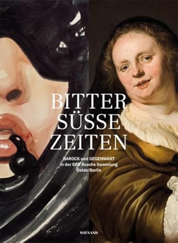 Beispielbild fr Bitterse Zeiten: Barock und Gegenwart in der SR Rusche Sammlung Oelde/Berlin zum Verkauf von medimops