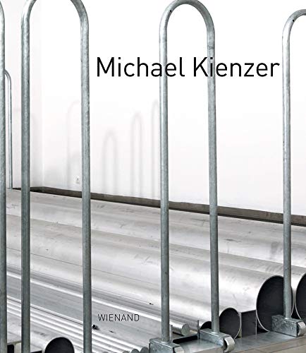 Beispielbild fr Michael Kienzer. Krems/Bremen/Zug: Katalog zu den Ausstellungen in der Kunsthalle Krems und dem Gerhard-Marcks-Haus, Bremen 2017 zum Verkauf von medimops