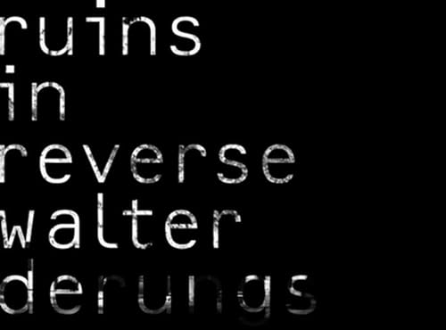 9783868330076: ruins in reverse - Walter Derungs