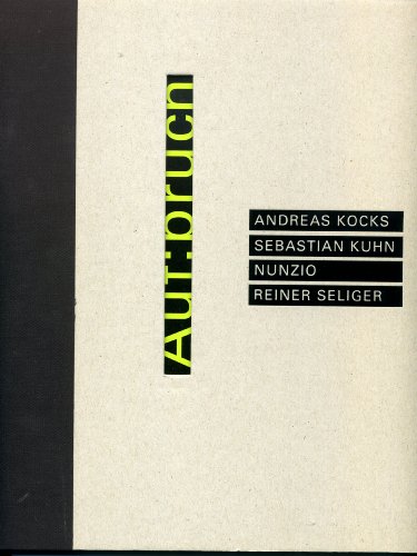 Auf:bruch // Departure. Vier positionen zeitgenössischer Kunst. Four aspects of Contemporary Art: Andreas Kocks - Sebastian Kuhn - Nunzio - Reiner Seliger. 7.3.2010 - 22.8.2010, Museum Biedermann, Donaueschingen - Andreas Kocks - Sebastian Kuhn - Nunzio - Reiner Seliger