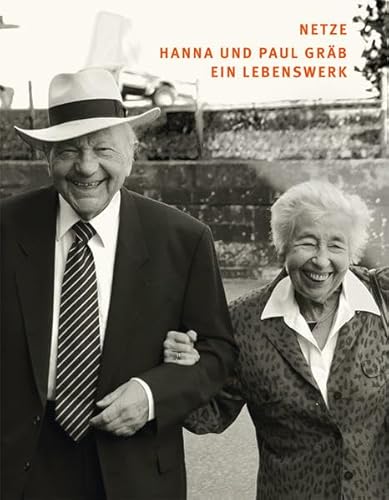 9783868330755: NETZE Hanna und Paul Grb. Ein Lebenswerk