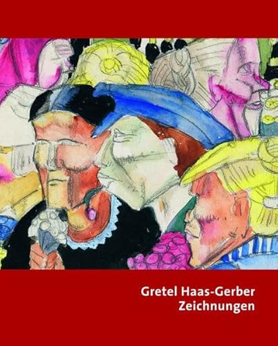 Beispielbild fr Brandenburger-Eisele, G: Gretel Haas-Gerber ? Zeichnungen zum Verkauf von WorldofBooks