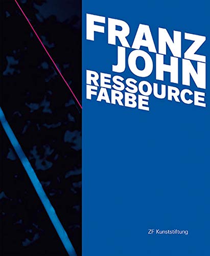 Beispielbild fr Franz John - Ressource Farbe zum Verkauf von medimops
