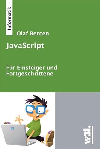 Stock image for JavaScript: Fr Einsteiger und Fortgeschrittene for sale by medimops