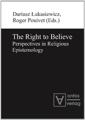 The Right to Believe: Perspectives in Religious Epistemology - Lukasiewicz Dariusz, Pouivet Roger