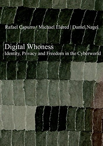 9783868381764: DIGITAL WHONESS: Identity, Privacy & Freedom in the Cyberworld