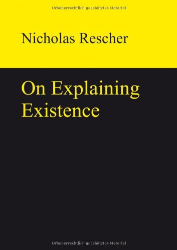 On Explaining Existence (9783868381771) by Rescher, Nicholas