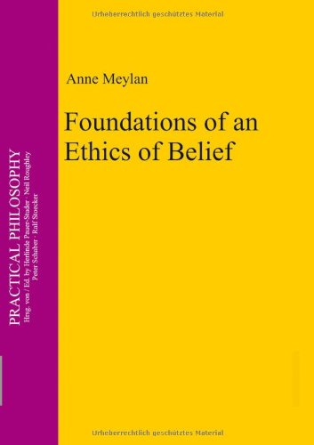 Beispielbild fr Foundations of an Ethics of Belief zum Verkauf von ccbooksellers