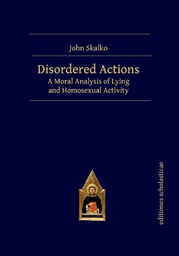 9783868382181: Disordered Actions: A Moral Analysis of Lying and Homosexual Activity