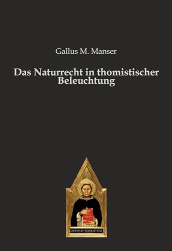 9783868382785: Das Naturrecht in thomistischer Beleuchtung