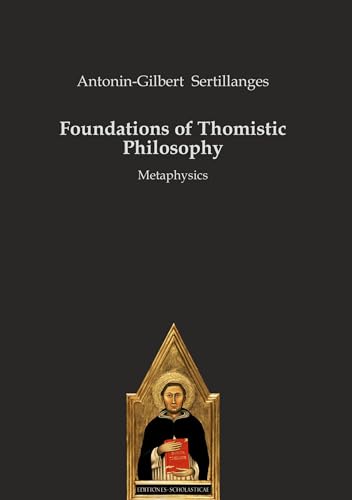 Beispielbild fr Foundations of Thomistic Philosophy: Metaphysics zum Verkauf von GreatBookPrices