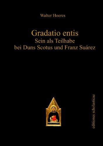 9783868385137: Gradatio entis: Sein als Teilhabe bei Duns Scotus und Franz Surez