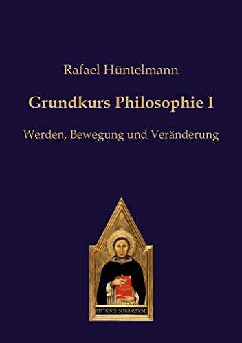 Stock image for Grundkurs Philosophie I: Werden, Bewegung und Vernderung for sale by medimops