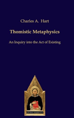 Beispielbild fr Thomistic Metaphysics: An Inquiry into the Act of Existing: 52 (Scholastic Editions  " Editiones Scholasticae) zum Verkauf von WorldofBooks