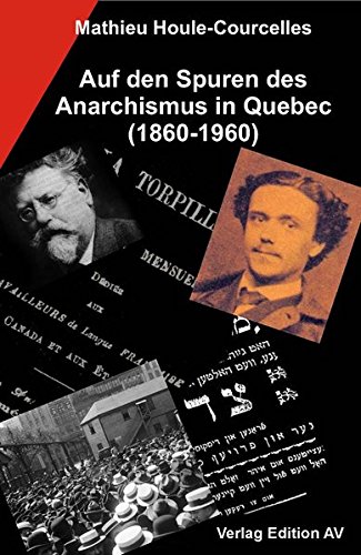 Beispielbild fr Auf den Spuren des Anarchismus in Quebec (1860-1960) zum Verkauf von Der Ziegelbrenner - Medienversand
