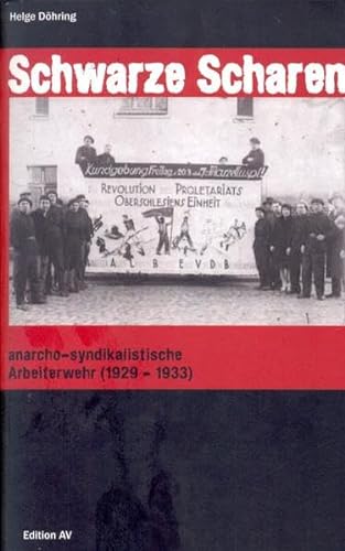 Schwarze Scharen - anarcho-syndikalistische Arbeiterwehr (1929-1933)