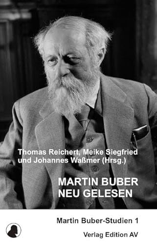 9783868410754: Martin Buber neu gelesen: Martin Buber-Studien 1