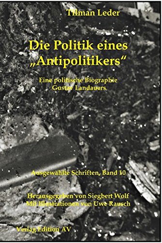 Die Politik eines Antipolitikers, 2 Bde. - Leder, Tilman