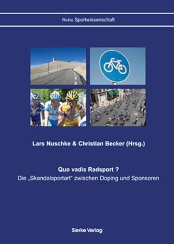 9783868440010: Quo vadis Radsport?: Die Skandalsportart zwischen Doping und Sponsoren (Livre en allemand)