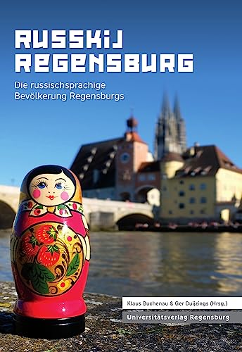 Beispielbild fr Russkij Regensburg: Die russischsprachige Bevlkerung Regensburgs zum Verkauf von medimops