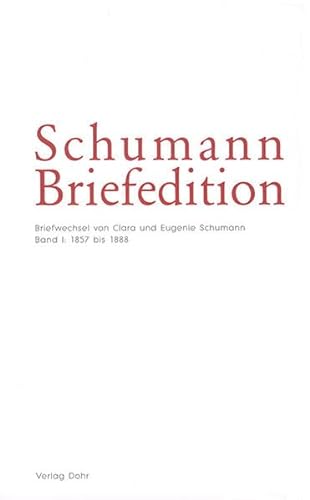 Beispielbild fr Schumann-Briefedition I.8: Clara Schumann im Briefwechsel Eugenie Schumann zum Verkauf von medimops