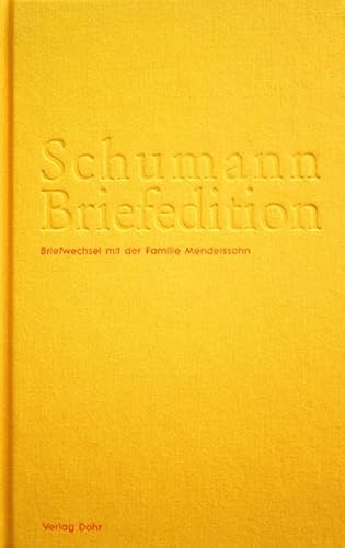 9783868460124: Schumann-Briefedition, Serie 2: Freundes- und Knstlerbriefwechsel Briefwechsel mit der Familie Mendelssohn