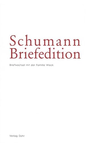 Beispielbild fr Schumann-Briefedition, Serie 1: Familienbriefwechsel, Bd.2 : Briefwechsel Robert und Clara Schumanns mit der Familie Wieck: BD I.2 zum Verkauf von medimops