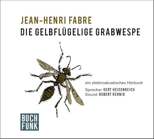 9783868471243: Fabre, J: gelbflgelige Grabwespe/CD