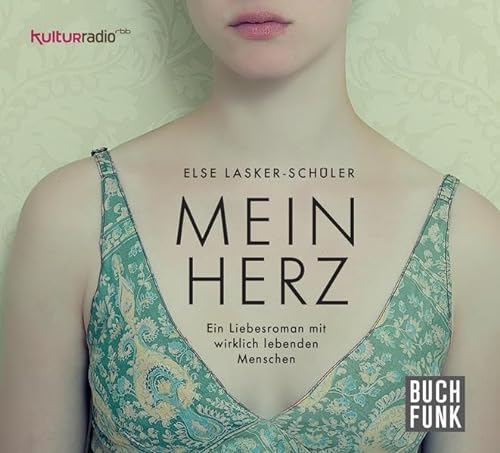 9783868471861: Mein Herz: Ein Liebesroman mit wirklich lebenden Menschen. Eine Produktion des Rundfunk Berlin-Brandenburg rbb