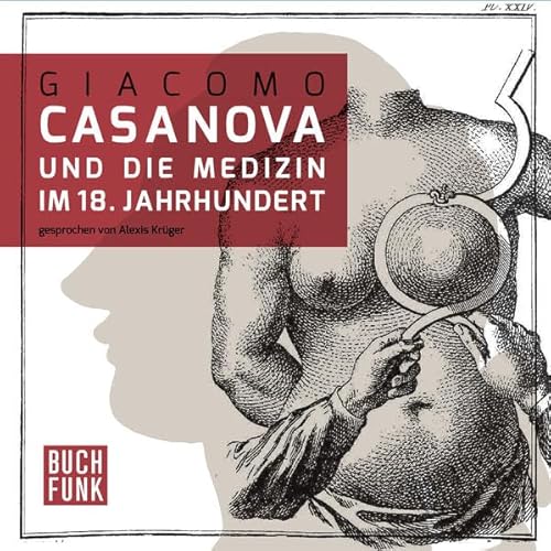 9783868474121: Giacomo Casanova und die Medizin im 18. Jahrhundert