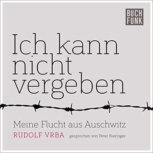 Imagen de archivo de Ich kann nicht vergeben: Meine Flucht aus Auschwitz a la venta por medimops