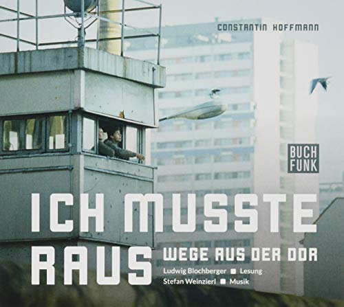 Stock image for Ich musste raus - Wege aus der DDR: Audiobuch mit Musik for sale by medimops