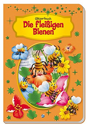 Beispielbild fr Glitzerbuch Die fleiigen Bienen zum Verkauf von medimops