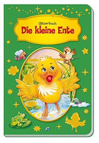 Beispielbild fr Glitzerbuch Die kleine Ente zum Verkauf von medimops