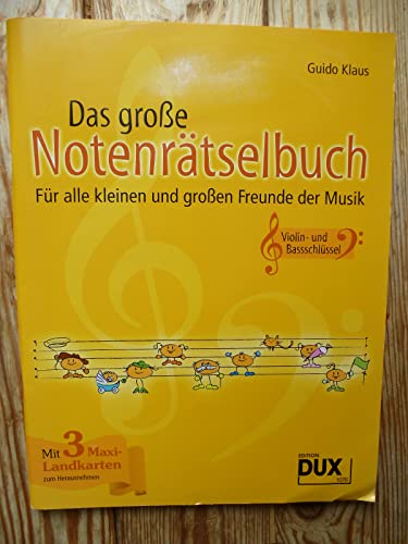 Beispielbild fr Das groe Notenrtselbuch: Fr alle kleinen und groen Freunde der Musik (Ausgabe Violin- und Bassschlssel) zum Verkauf von diakonia secondhand