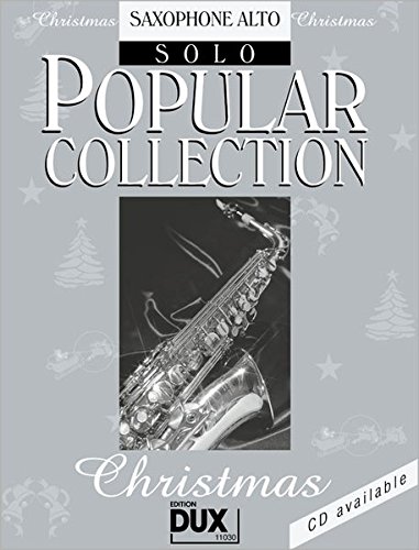 Stock image for Popular Collection Christmas. Saxophone Alto Solo -Language: german for sale by GreatBookPrices