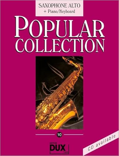 Stock image for Popular Collection, Saxophone Alto + Piano/Keyboard: Vol.10 for sale by Revaluation Books
