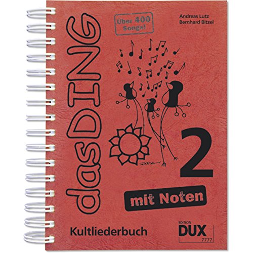 Beispielbild fr Das Ding mit Noten 2: Kultliederbuch mit Noten zum Verkauf von medimops