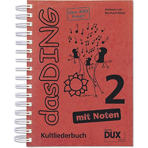 Das Ding mit Noten 2: Kultliederbuch mit Noten - Bernhard Bitzel