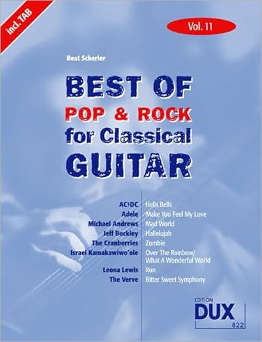 Beispielbild fr Best of Pop und Rock for Classical Guitar 11 - 8 Top-Titel in jeweils 3 Versionen: Die umfassende Sammlung mit starken Interpreten zum Verkauf von medimops