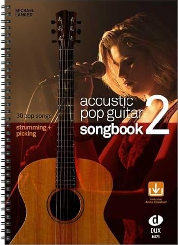 Acoustic Pop Guitar Songbook 2 (mit CD): Strumming & Picking (9783868491951) by Langer, Michael