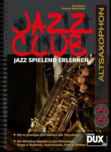 Beispielbild fr Jazz Club: Jazz spielend erlernen inkl 2 CD's. Ausgabe fr Altsaxophon zum Verkauf von medimops