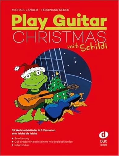 Beispielbild fr Play Guitar Christmas (mit Schildi): 33 der besten Weihnachtslieder fr Gitarre in drei Versionen zum Verkauf von medimops