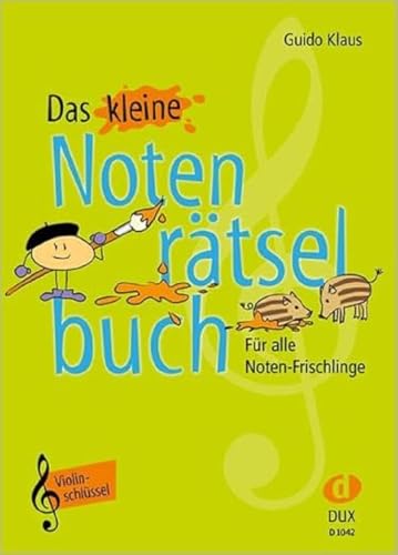 Beispielbild fr Das kleine Notenrtselbuch: Violinschlssel - Fr alle Noten-Frischlinge zum Verkauf von medimops