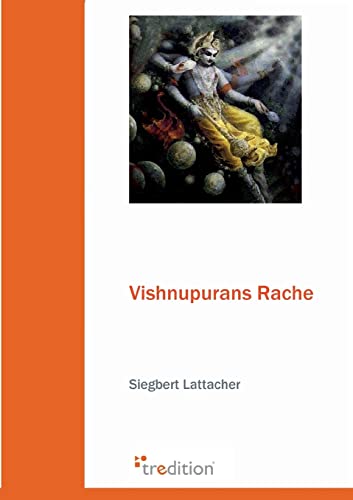 Stock image for Vishnupurans Rache (German Edition) for sale by Lucky's Textbooks