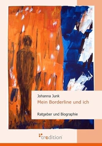Stock image for Mein Borderline und ich: Ratgeber und Biographie for sale by medimops